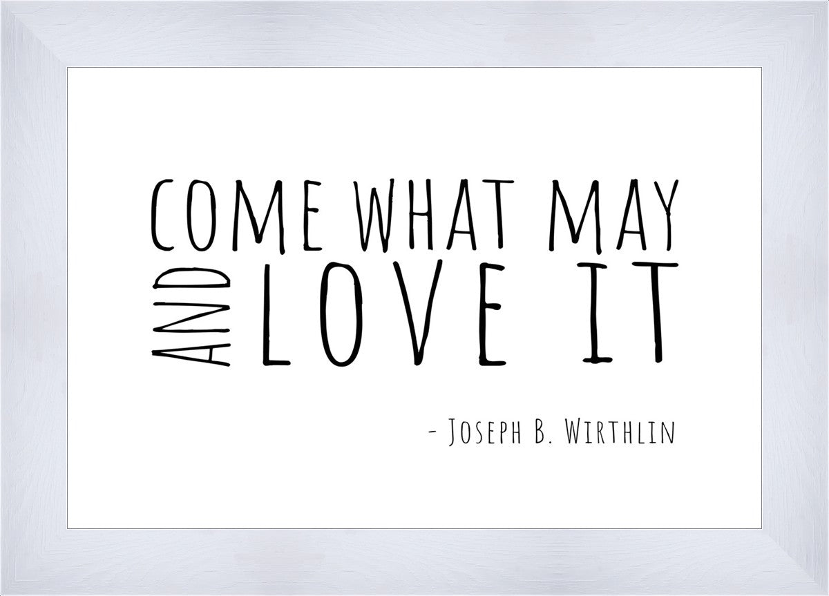 Come What May