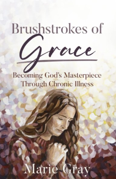 Brushstrokes of Grace: Becoming God's Masterpiece Through Chronic Illness - Jesus is the Christ Prints
