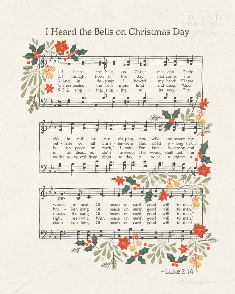 I Heard the Bells on Christmas Day - Jesus is the Christ Prints