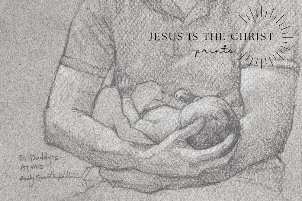 In Daddy's Arms - Jesus is the Christ Prints
