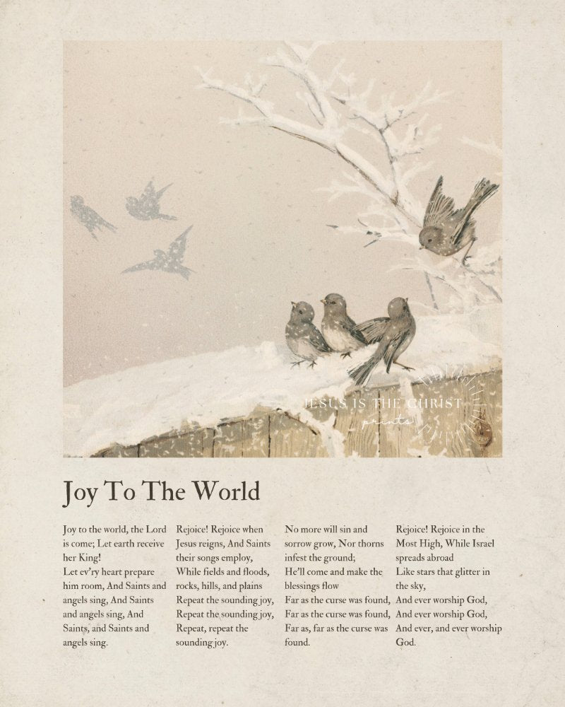 Joy to the World - Jesus is the Christ Prints