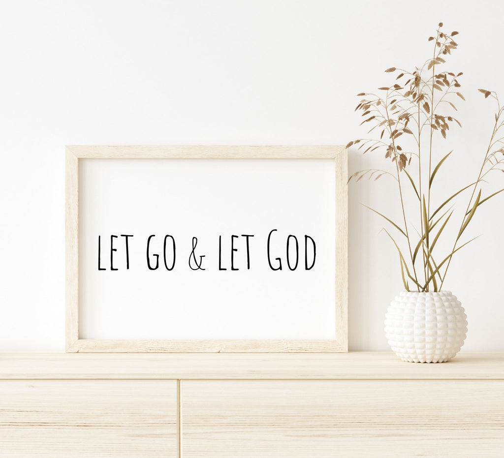 Let Go and Let God - Jesus is the Christ Prints