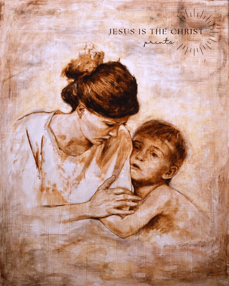 Mourn with Those that Mourn - Jesus is the Christ Prints